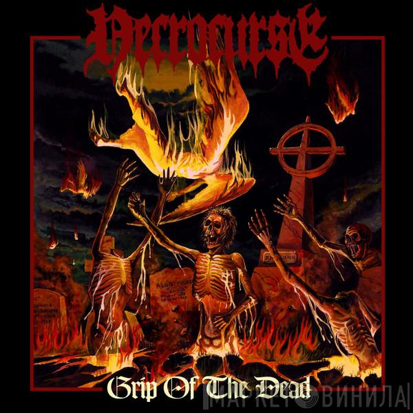 Necrocurse - Grip Of The Dead