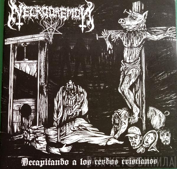  Necrodaemon   - Decapitando A Los Cervos Cristianos