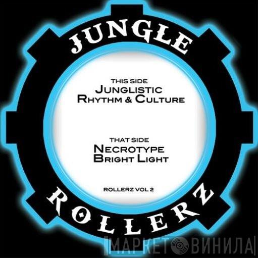 Necrotype, Junglistic - Rollerz Vol 2