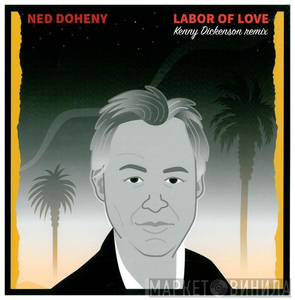 Ned Doheny - Labor Of Love (Kenny Dickenson Remix)
