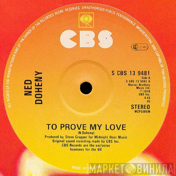  Ned Doheny  - To Prove My Love