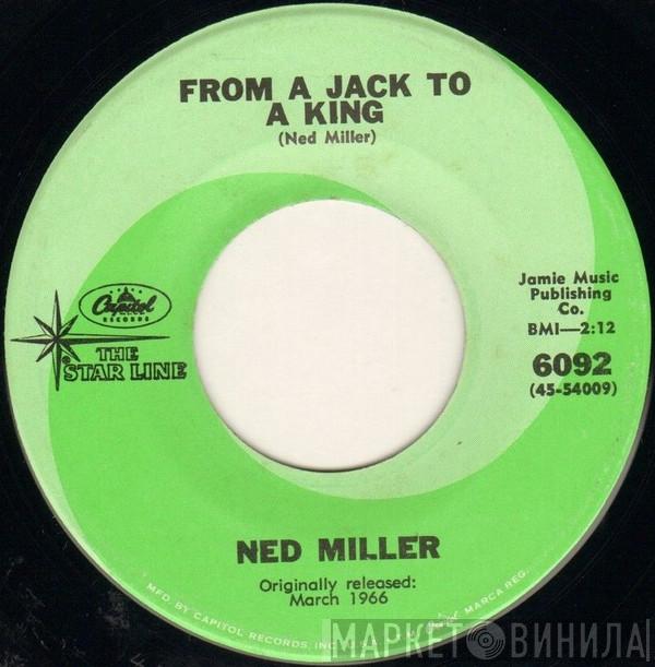 Ned Miller  - From A Jack To A King / Do What You Do, Do Well