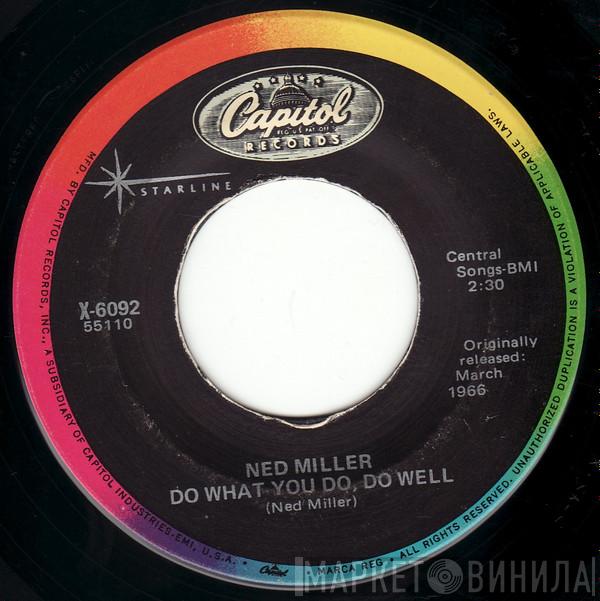  Ned Miller  - From A Jack To A King / Do What You Do, Do Well