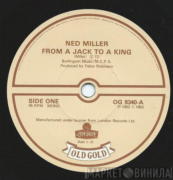  Ned Miller  - From A Jack To A King / Do What You Do Do Well