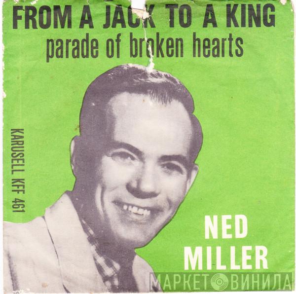  Ned Miller  - From A Jack To A King / Parade Of Broken Hearts