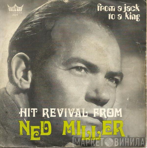  Ned Miller  - From A Jack To A King / Parade Of Broken Hearts
