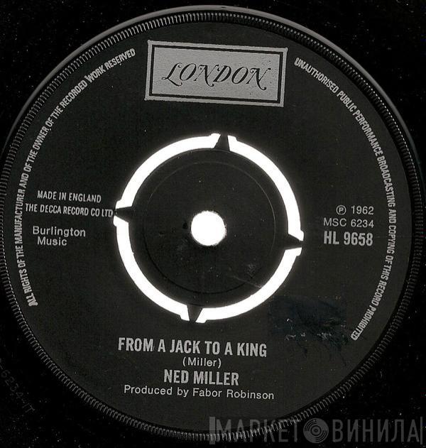  Ned Miller  - From A Jack To A King
