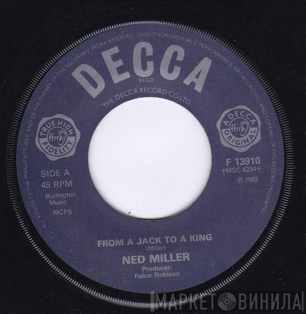  Ned Miller  - From A Jack To A King