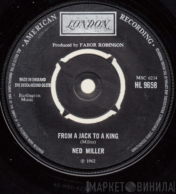 Ned Miller - From A Jack To A King