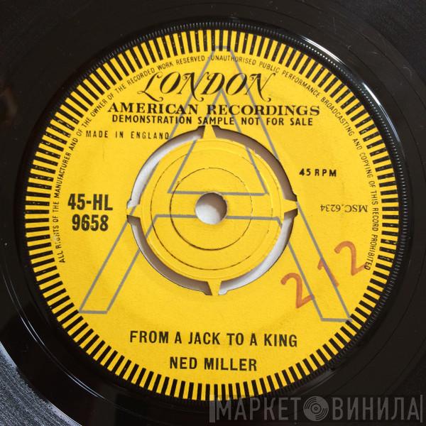  Ned Miller  - From A Jack To A King