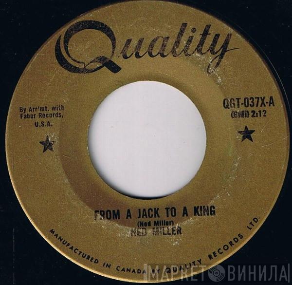 Ned Miller  - From A Jack To A King