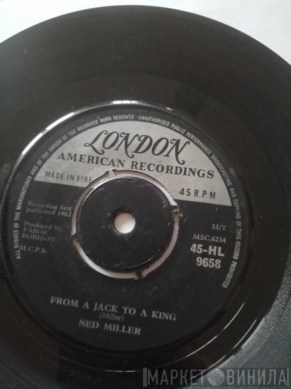  Ned Miller  - From A Jack To A King