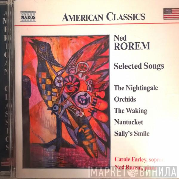 Ned Rorem, Carole Farley - Ned Rorem: Selected Songs