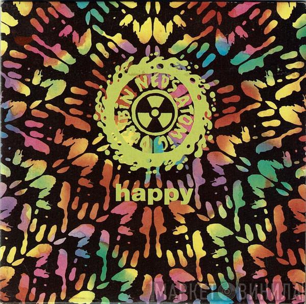  Ned's Atomic Dustbin  - Happy