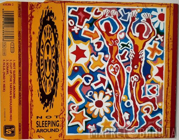  Ned's Atomic Dustbin  - Not Sleeping Around