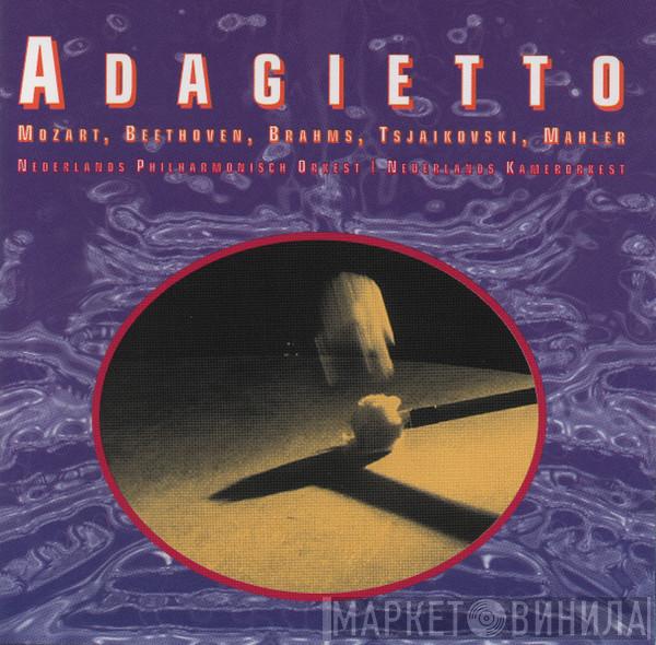 Nederlands Philharmonisch Orkest , Netherlands Chamber Orchestra - Adagietto - Mozart, Beethoven, Brahms, Tsjaikovski, Mahler