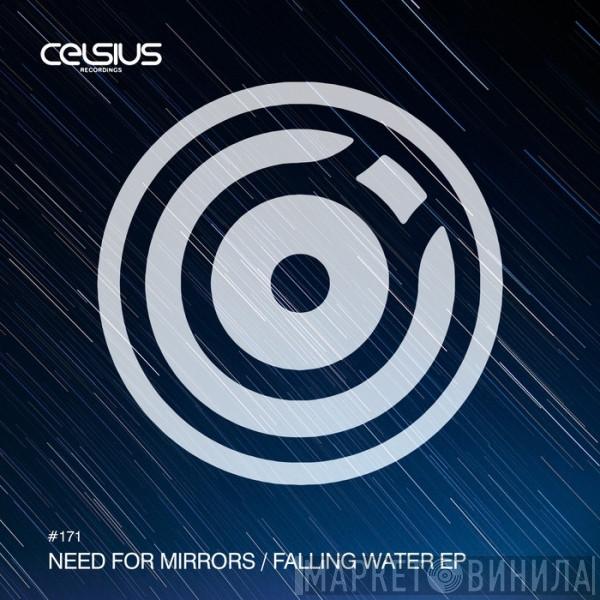  Need For Mirrors  - Falling Water EP