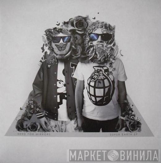  Need For Mirrors  - Super Earth EP