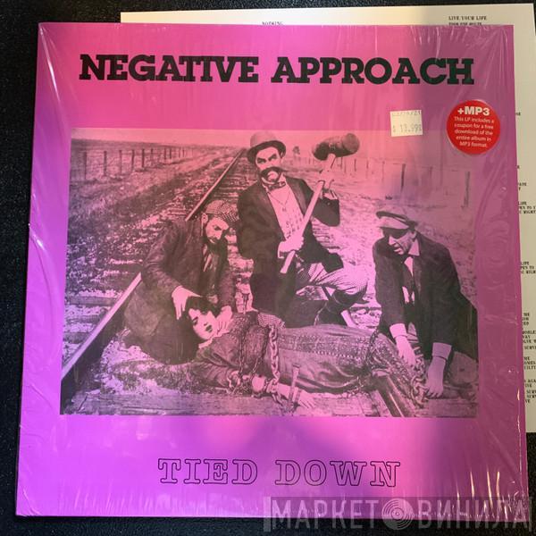 Negative Approach - Tied Down