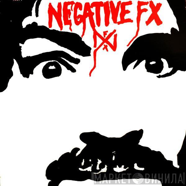  Negative FX  - Negative FX