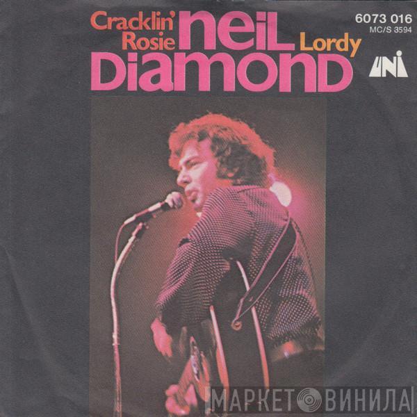  Neil Diamond  - Cracklin' Rosie / Lordy