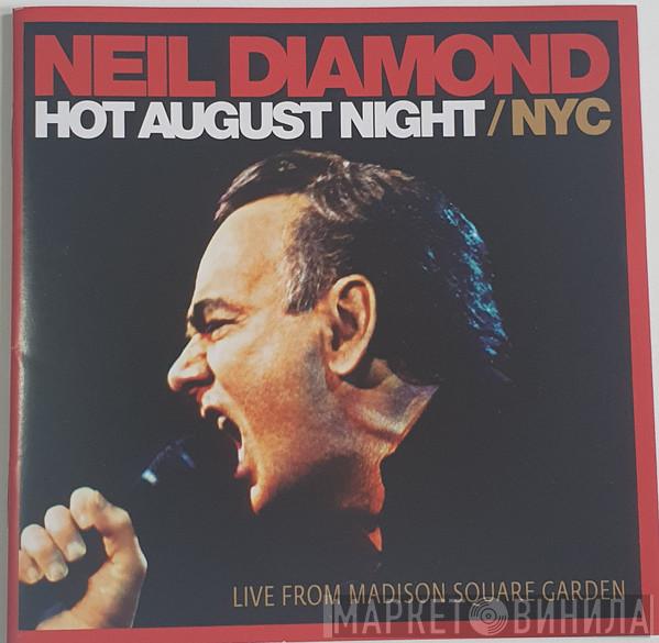  Neil Diamond  - Hot August Night / NYC: Live From Madison Square Garden