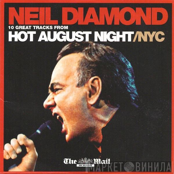  Neil Diamond  - Hot August Night/NYC