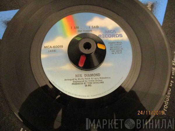  Neil Diamond  - I Am... I Said / Done Too Soon