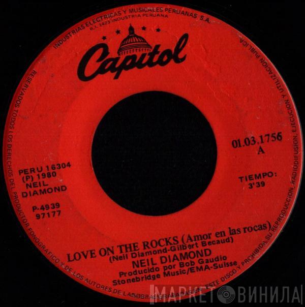  Neil Diamond  - Love On The Rocks / Acapulco