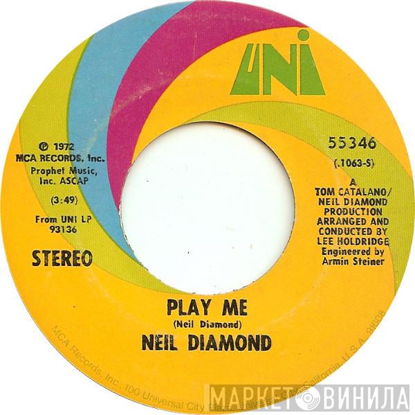  Neil Diamond  - Play Me / Porcupine Pie