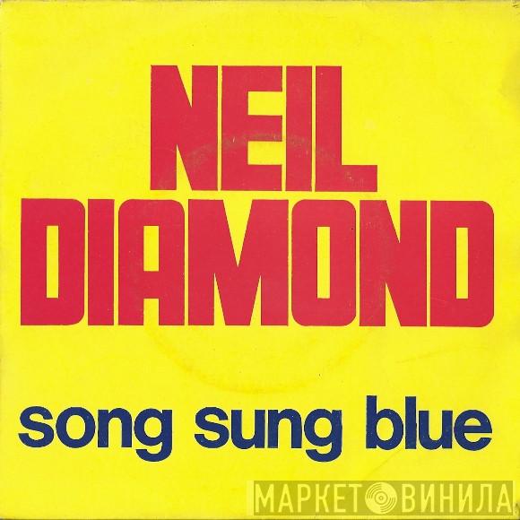  Neil Diamond  - Song Sung Blue / Gitchy Goomy