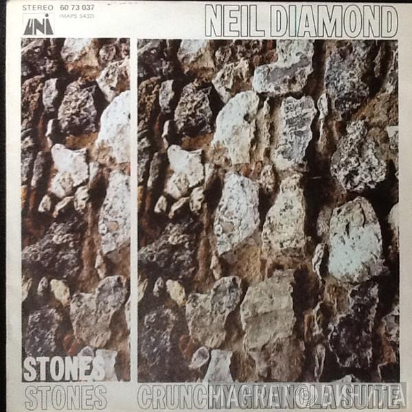  Neil Diamond  - Stones / Crunchy Granola Suite