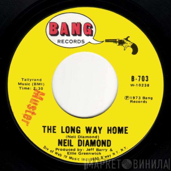  Neil Diamond  - The Long Way Home / Monday, Monday