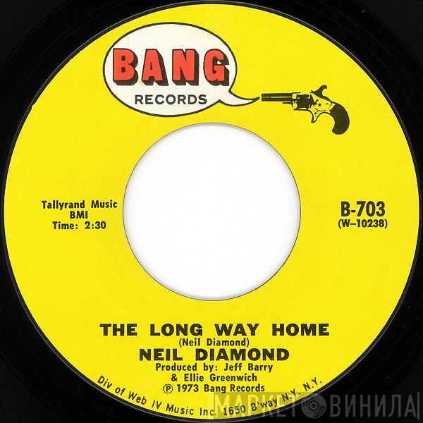  Neil Diamond  - The Long Way Home / Monday, Monday
