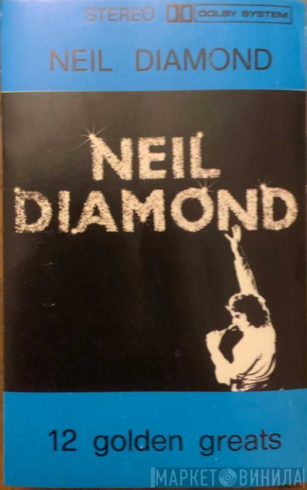  Neil Diamond  - 12 Golden Greats