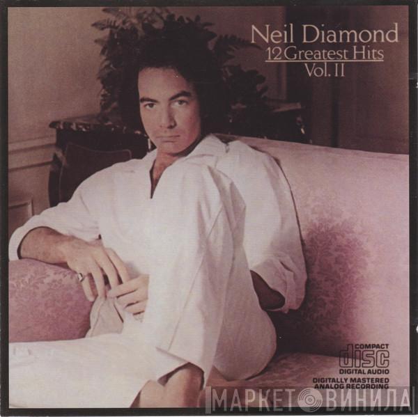  Neil Diamond  - 12 Greatest Hits Vol II