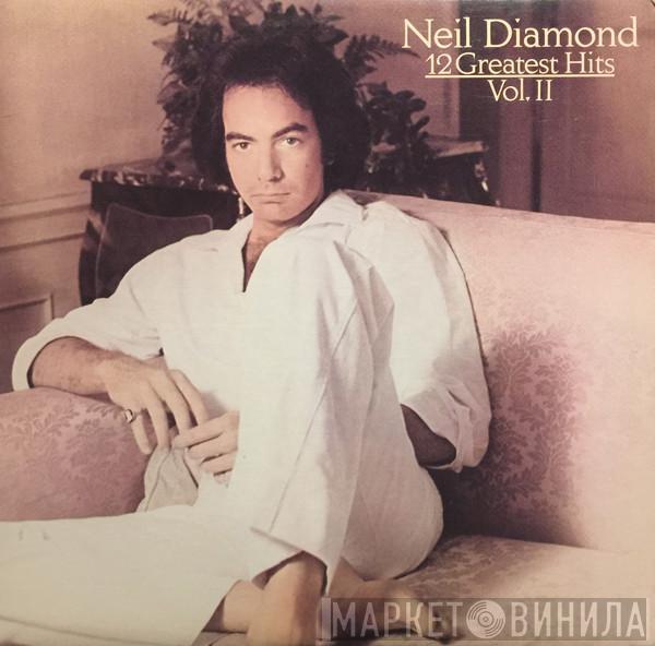  Neil Diamond  - 12 Greatest Hits, Vol. II