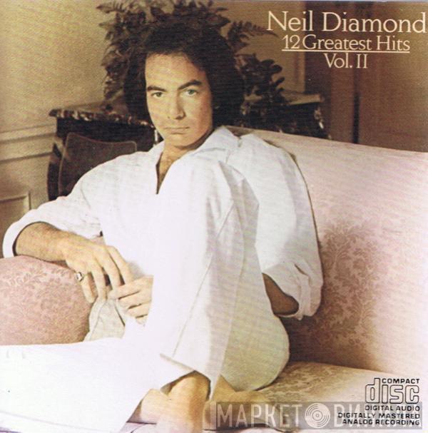  Neil Diamond  - 12 Greatest Hits, Vol. II
