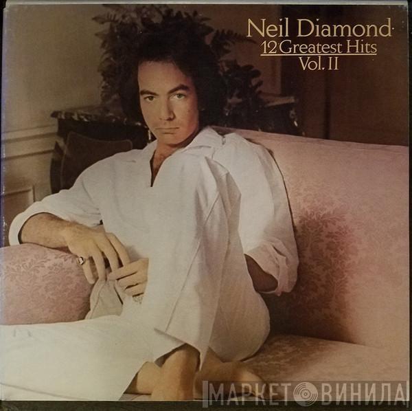  Neil Diamond  - 12 Greatest Hits, Vol. II