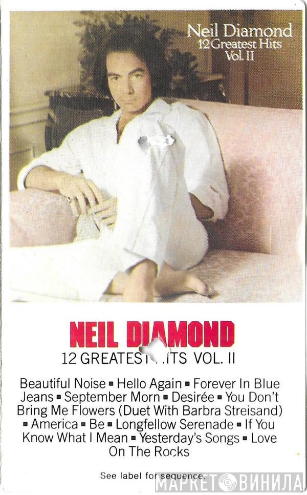  Neil Diamond  - 12 Greatest Hits, Vol. II