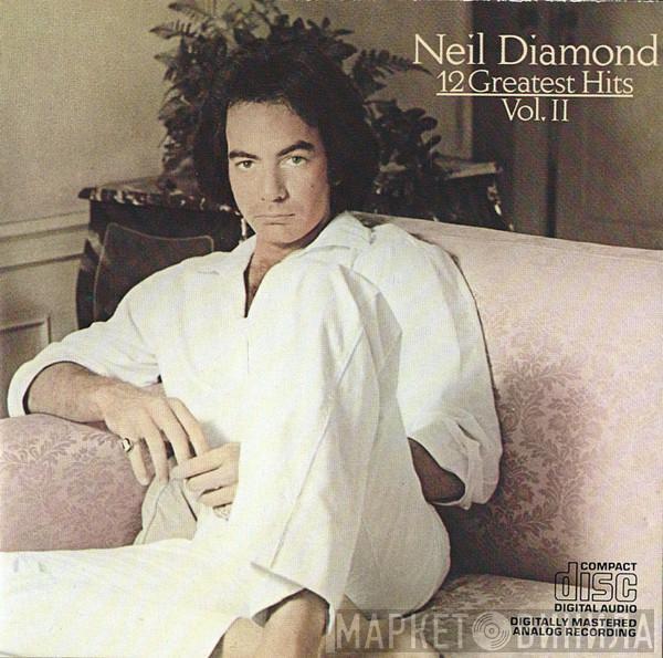  Neil Diamond  - 12 Greatest Hits, Vol. II