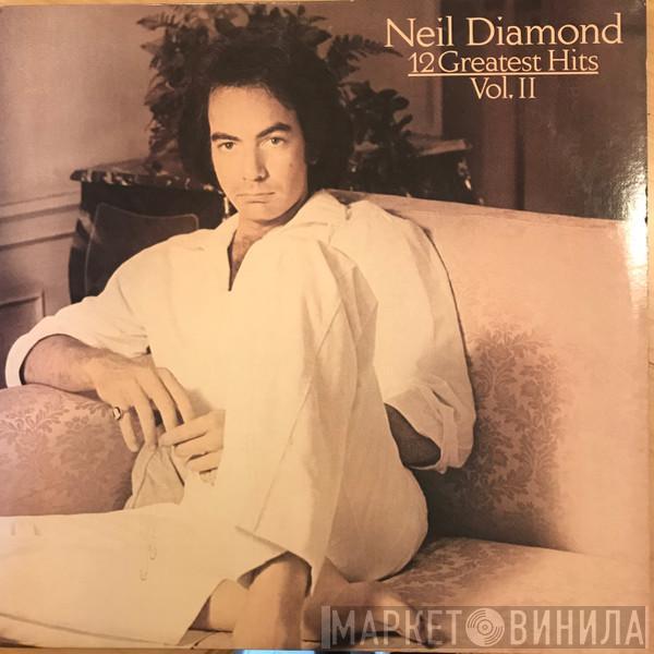 Neil Diamond - 12 Greatest Hits, Vol. II