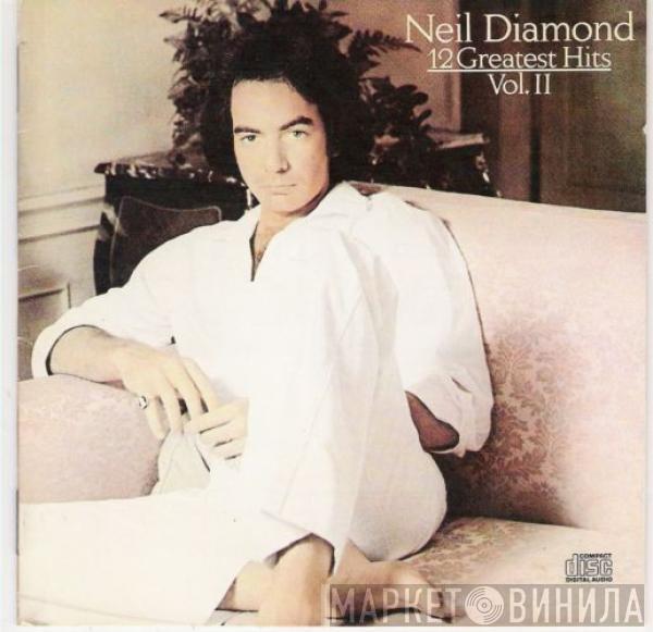 Neil Diamond - 12 Greatest Hits, Volume II