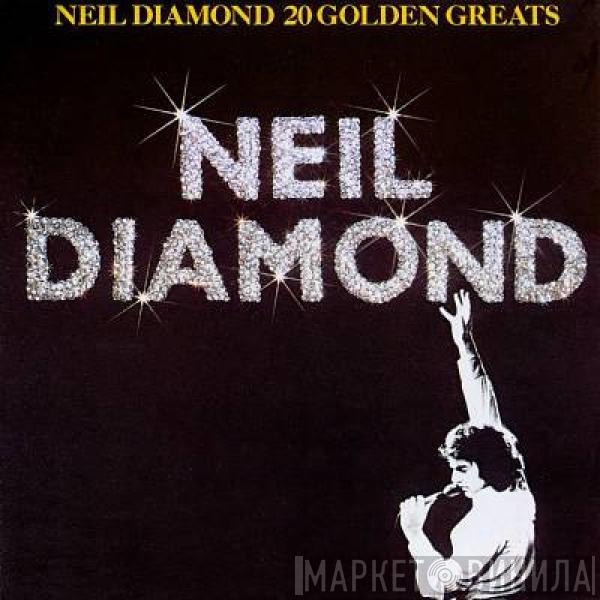  Neil Diamond  - 20 Golden Greats