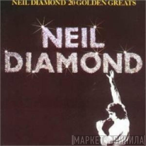  Neil Diamond  - 20 Golden Greats