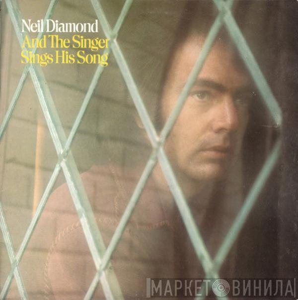 Neil Diamond - And The Singer Sings His Song