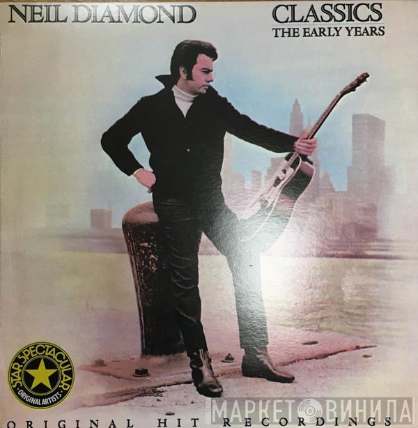  Neil Diamond  - Classics The Early Years (Star Spectacular Original Arists)