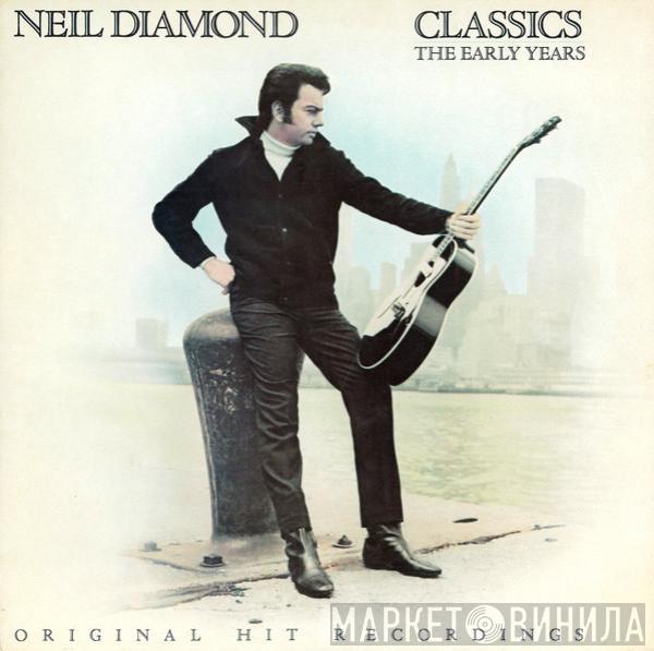  Neil Diamond  - Classics The Early Years