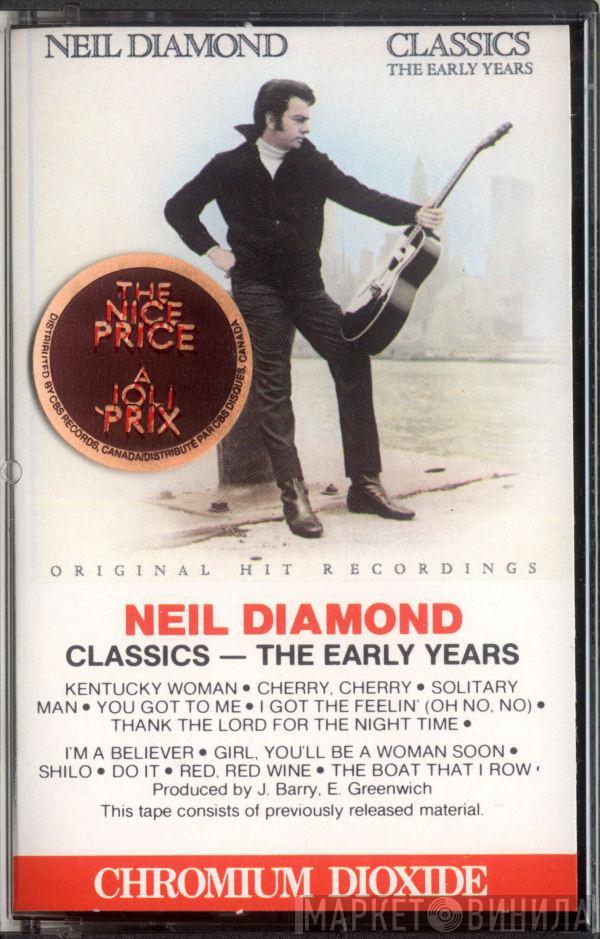  Neil Diamond  - Classics The Early Years