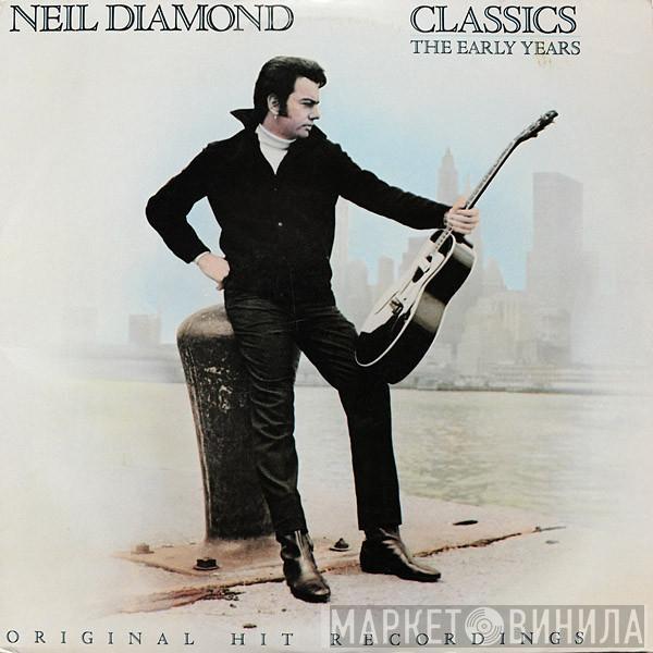  Neil Diamond  - Classics The Early Years